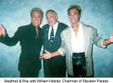 Siegfried & Roy with William Hetzler, Chair of Steuben Parade