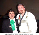 Jorge Lopez & Joe Schick - the men behind the event