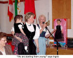 "We are starting them young!" says Ingrid  (Danube Swabian Club)