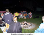 Entertainment around the camp fire...