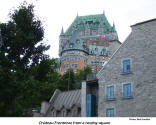 Chateau Frontenac from a nearby square [photo: Bob Sandbo]